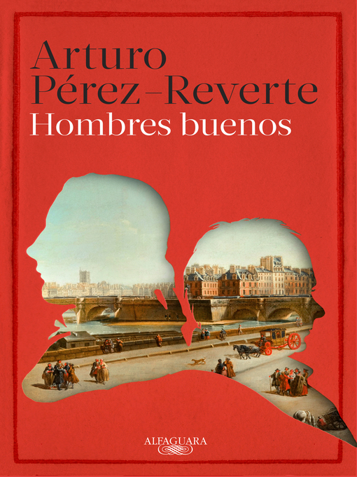 Title details for Hombres buenos by Arturo Pérez-Reverte - Available